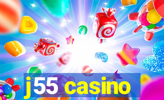 j55 casino